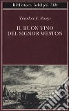 Il buon vino del signor Weston libro di Powys Theodore F.