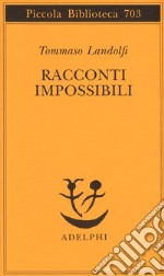 Racconti impossibili libro