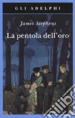 La pentola dell'oro libro