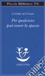 Per qualcuno può essere lo spazio libro