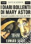 I diari bollenti di Mary Astor. Il grande scandalo a luci rosse del 1936 libro