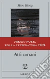 Atti umani libro di Kang Han