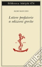 Lettere prefatorie a edizioni greche libro