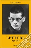 Lettere. Vol. 1: 1929-1940 libro