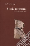 Storia notturna. Una decifrazione del sabba libro di Ginzburg Carlo