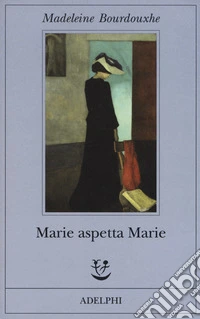 Marie aspetta Marie libro