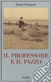 Il professore e il pazzo libro