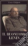 Il buonuomo Lenin libro