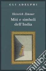 Miti e simboli dell'India libro