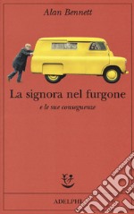 La signora nel furgone e le sue conseguenze libro