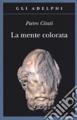 La mente colorata. Ulisse e l'«Odissea» libro