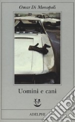 Uomini e cani libro