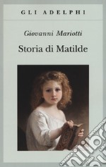 Storia di Matilde libro