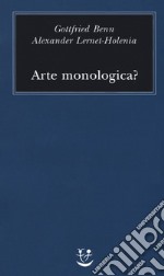 Arte monologica? libro