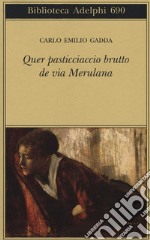 Quer pasticciaccio brutto de via Merulana libro