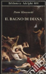 Il bagno di Diana libro