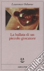 La ballata di un piccolo giocatore libro