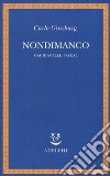 Nondimanco. Machiavelli, Pascal libro