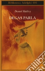 Degas parla libro