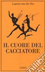 Il cuore del cacciatore libro