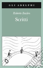 Scritti: Il capitano di lungo corso-Note senza testo-Lettere editoriali-Lettere a Montale libro