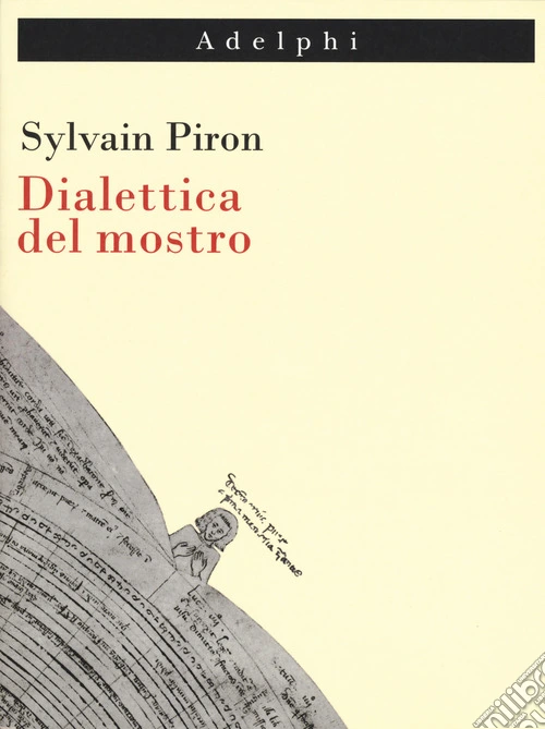Dialettica del mostro