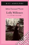 Lolly Willowes o l'amoroso cacciatore libro