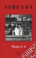 I Maigret: Il pazzo di Bergerac-Liberty Bar-La chiusa n.1-Maigret-I sotteranei del Majestic. Nuova ediz.. Vol. 4 libro