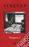I Maigret: La casa del giudice-Cécilie è morta-Firmato Picpus-Félicie-L'ispettore Cadavere. Vol. 5 libro di Simenon Georges Marchi E. (cur.) Pinotti G. (cur.)