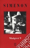 I Maigret: Maigret e l'uomo della panchina-Maigret ha paura-Maigret si sbaglia-Maigret a scuola-Maigret e la giovane morta. Nuova ediz.. Vol. 9 libro