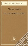 Della cosa ultima libro