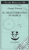 Il Mediterraneo in barca libro