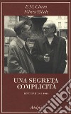 Una segreta complicità. Lettere 1933-1983 libro
