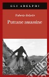 Puttane assassine libro di Bolaño Roberto