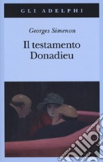 Il testamento Donadieu libro