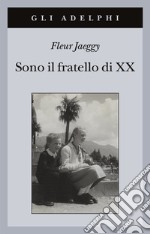 Sono il fratello di XX libro