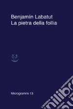 La pietra della follia