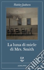 La luna di miele di Mrs. Smith