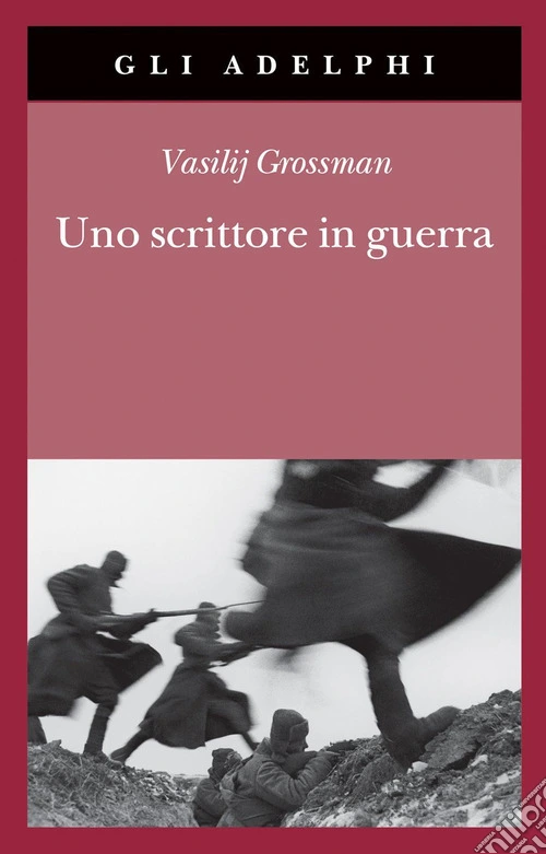 Uno scrittore in guerra (1941-1945)