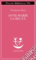 Anne-Marie la beltà libro