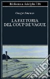 La fattoria del Coup de Vague libro di Simenon Georges