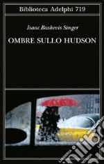 Ombre sullo Hudson libro