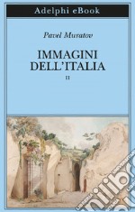 Immagini dell'Italia. Vol. 2 libro