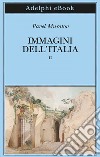 Immagini dell'Italia. Vol. 2 libro