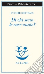 Di chi sono le case vuote? libro