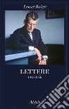 Lettere. Vol. 2: 1941-1956 libro