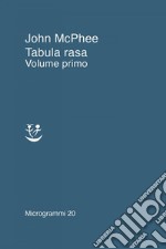 Tabula rasa. Vol. 1