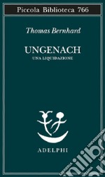 Ungenach. Una liquidazione libro