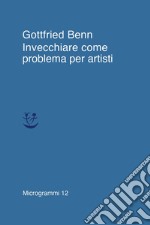 Invecchiare come problema per artisti libro