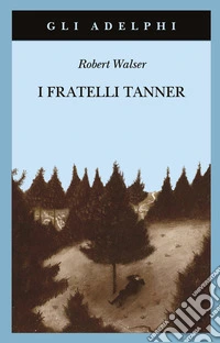 I fratelli Tanner libro